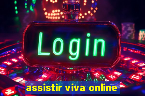 assistir viva online